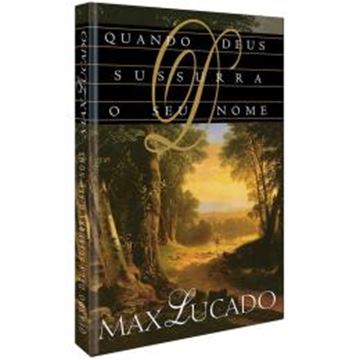 Imagem de QUANDO DEUS SUSSURRA O SEU NOME