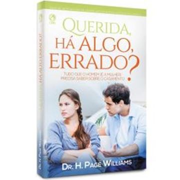 Imagem de QUERIDA, HA ALGO ERRADO? - TUDO QUE O HOMEM (E A MULHER) PRECISA SABER SOBRE O CASAMENTO