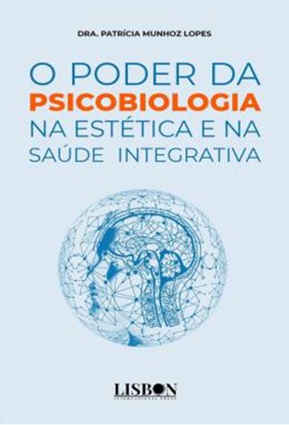 Picture of O PODER DA PSICOBIOLOGIA NA ESTETICA E NA SAUDE INTEGRATIVA