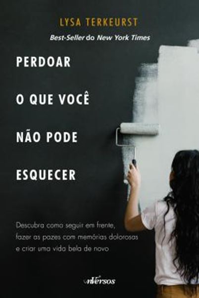 Picture of PERDOAR O QUE VOCE NAO PODE ESQUECER