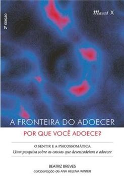 Imagem de A FRONTEIRA DO ADOECER: POR QUE VOCE ADOECE?