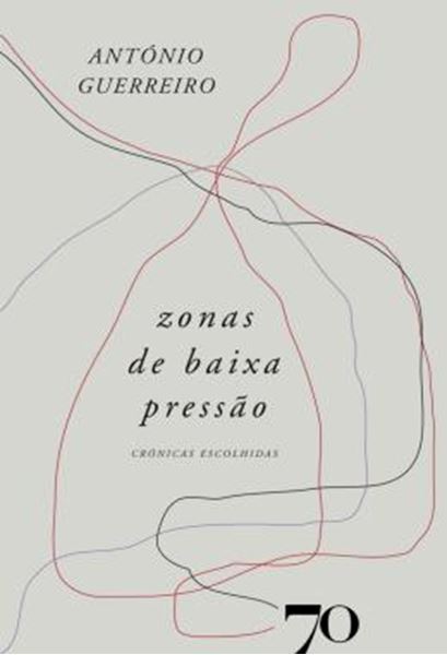 Picture of ZONAS DE BAIXA PRESSAO - CRONICAS ESCOLHIDAS