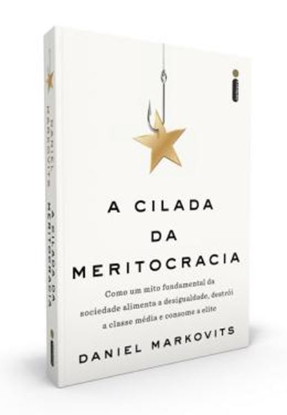 Picture of A CILADA DA MERITOCRACIA
