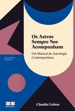 Imagem de OS ASTROS SEMPRE NOS ACOMPANHAM (EDICAO REVISTA E AMPLIADA)