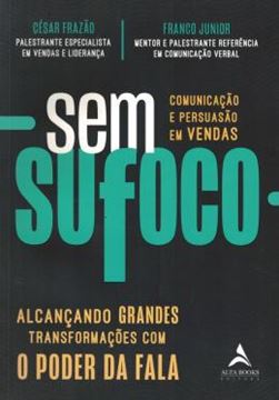 Imagem de SEM SUFOCO - ALCANCANDO GRANDE TRANSFORMACOES COM O PODER DA FALA