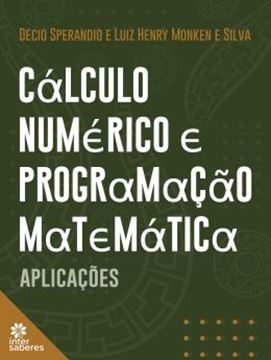Imagem de CALCULO NUMERICO E PROGRAMACAO MATEMATICA - APLICACOES