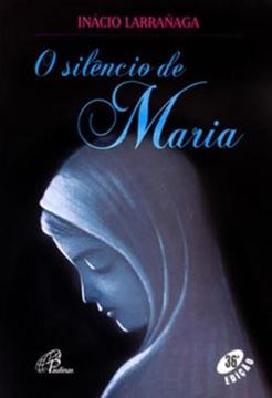 Imagem de O SILENCIO DE MARIA - 39ª ED
