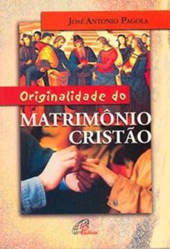 Imagem de ORIGINALIDADE DO MATRIMONIO CRISTAO