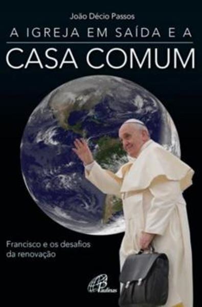 Picture of A IGREJA EM SAIDA E A CASA COMUM