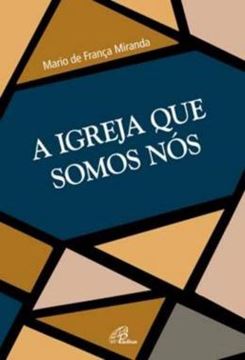 Imagem de A IGREJA QUE SOMOS NOS