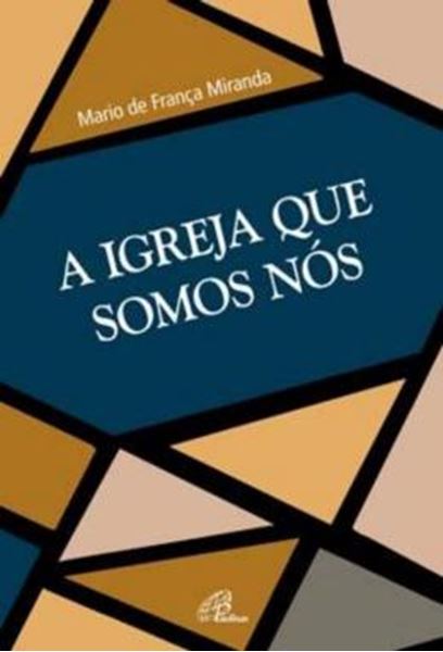 Picture of A IGREJA QUE SOMOS NOS