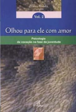 Imagem de OLHOU PARA ELE COM AMOR - PSICOLOGIA DA VOCACAO