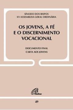 Imagem de OS JOVENS, A FE E O DISCERNIMENTO VOCACIONAL - DOC. 49