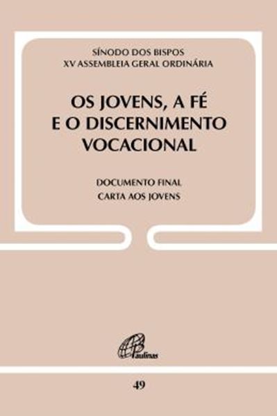 Picture of OS JOVENS, A FE E O DISCERNIMENTO VOCACIONAL - DOC. 49