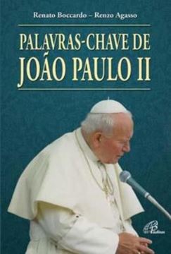 Imagem de PALAVRAS-CHAVE DE JOAO PAULO II