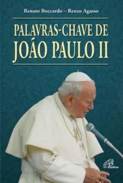 Picture of PALAVRAS-CHAVE DE JOAO PAULO II