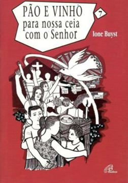 Imagem de PAO E VINHO PARA NOSSA CEIA COM O SENHOR - VOL. 7