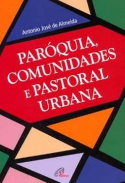 Imagem de PAROQUIA, COMUNIDADES E PASTORAL URBANA