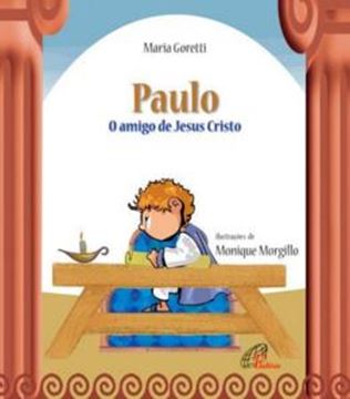 Imagem de PAULO: O AMIGO DE JESUS CRISTO