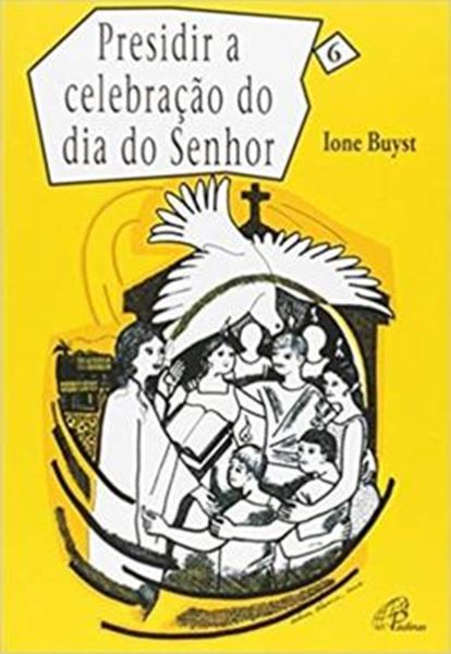 Picture of PRESIDIR A CELEBRACAO DO DIA DO SENHOR - VOL. 6