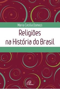 Imagem de RELIGIOES NA HISTORIA DO BRASIL