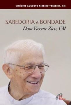 Imagem de SABEDORIA E BONDADE - DOM VICENTE ZICO, CM