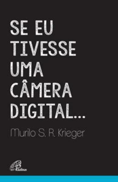 Picture of SE EU TIVESSE UMA CAMERA DIGITAL...