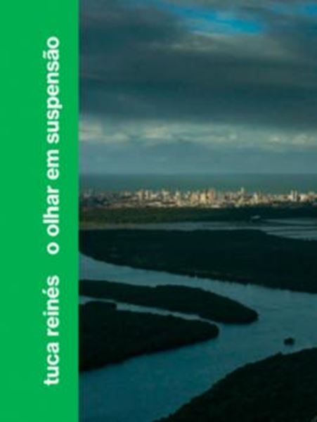 Picture of TUCA REINES - O OLHAR EM SUSPENSAO