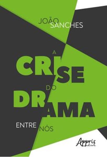 Picture of A CRISE DO DRAMA ENTRE NOS