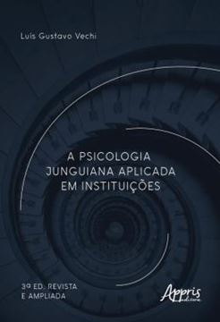 Imagem de A PSICOLOGIA JUNGUIANA APLICADA EM INSTITUICOES