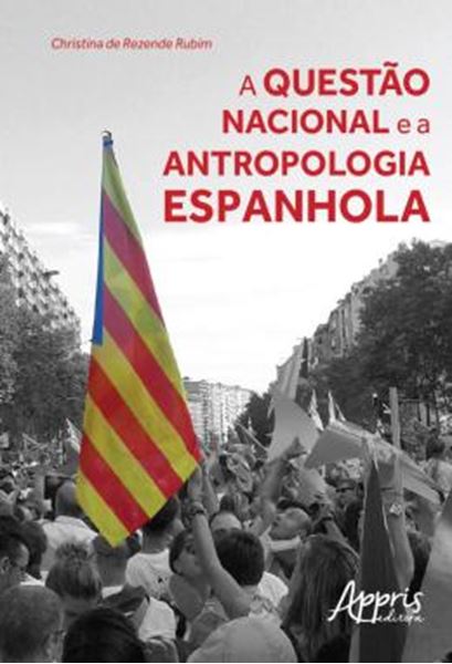 Picture of A QUESTAO NACIONAL E A ANTROPOLOGIA ESPANHOLA