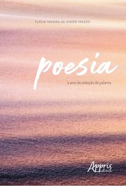 Picture of POESIA - A ARTE DA SEDUCAO DA PALAVRA