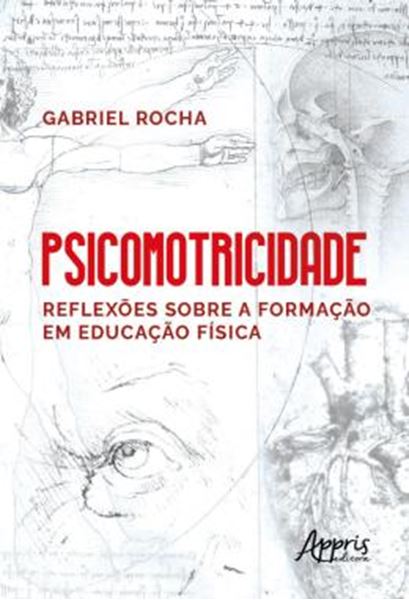 Picture of PSICOMOTRICIDADE - REFLEXOES SOBRE A FORMACAO EM EDUCACAO FISICA
