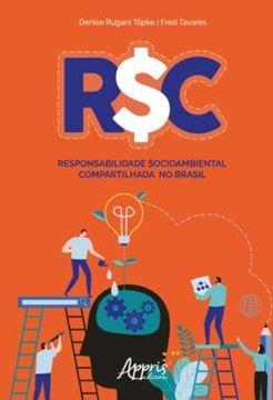 Imagem de R$C: RESPONSABILIDADE $OCIOAMBIENTAL COMPARTILHADA NO BRASIL