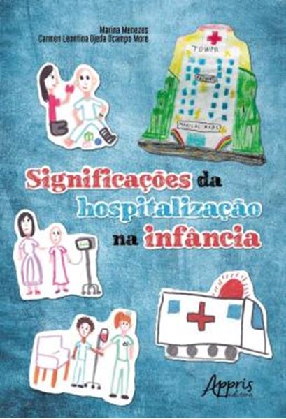 Picture of SIGNIFICACOES DA HOSPITALIZACAO NA INFANCIA