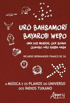 Imagem de URO BAHSAMORI BAYAROTI WEPO: UMA VOZ MUSICAL QUE SOAVA QUANDO NAO EXISTIA NADA