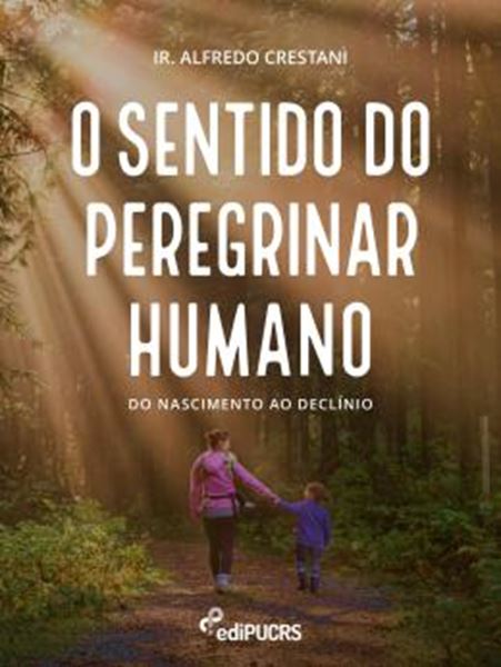 Picture of O SENTIDO DO PEREGRINAR HUMANO