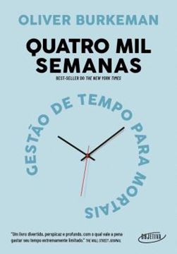 Imagem de QUATRO MIL SEMANAS - GESTAO DE TEMPO PARA MORTAIS