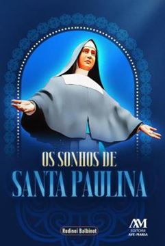 Imagem de OS SONHOS DE SANTA PAULINA