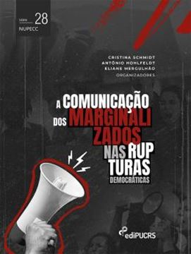 Imagem de A COMUNICACAO DOS MARGINALIZADOS NAS RUPTURAS DEMOCRATICAS