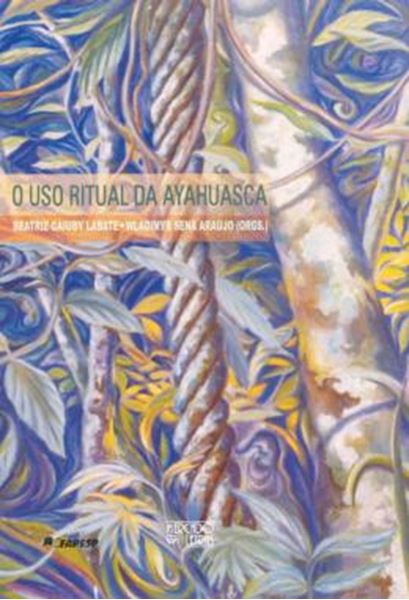 Picture of O USO RITUAL DA AYAHUASCA