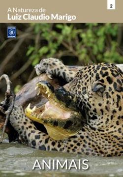 Imagem de A NATUREZA DE LUIZ CLAUDIO MARIGO - ANIMAIS
