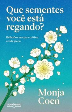 Imagem de QUE SEMENTES VOCE ESTA REGANDO?