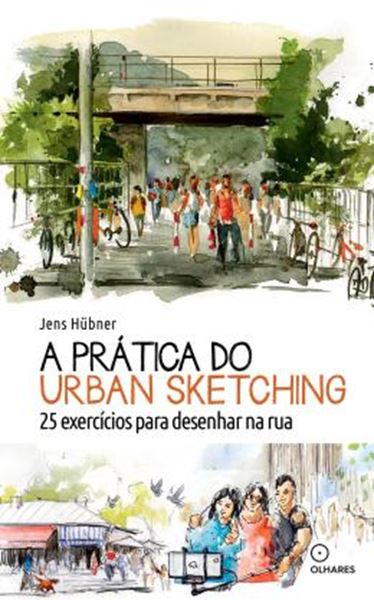 Picture of A PRATICA DO URBAN SKETCHING