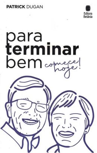 Picture of PARA TERMINAR BEM, COMECE HOJE!