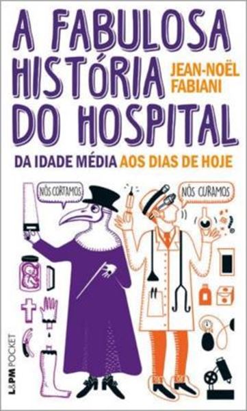 Picture of A FABULOSA HISTORIA DO HOSPITAL