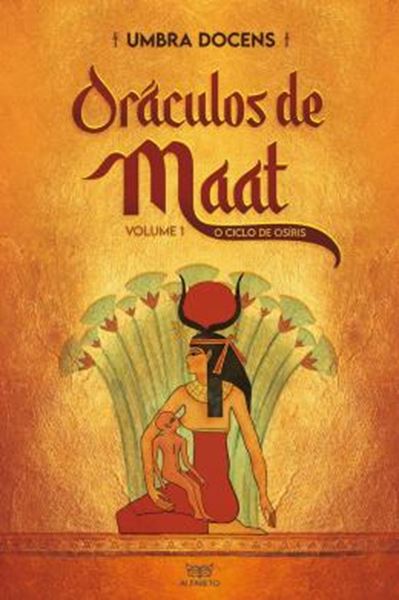 Picture of ORACULOS DE MAAT - VOLUME 1 - O CICLO DE OSIRIS