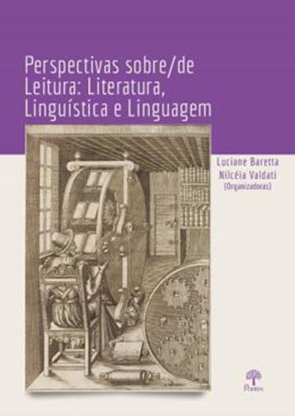 Picture of PERSPECTIVAS SOBRE/DE LEITURA - LITERATURA, LINGUISTICA E LINGUAGEM