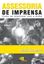 Imagem de ASSESSORIA DE IMPRENSA - COMO SE RELACIONAR COM A MIDIA