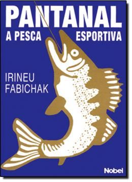 Imagem de PANTANAL: A PESCA ESPORTIVA
